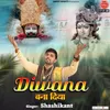 About Diwana Bana Diya Song